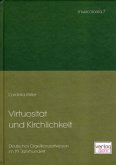 Virtuosität und Kirchlichkeit