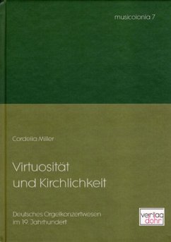 Virtuosität und Kirchlichkeit - Miller, Cordelia