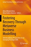 Fostering Recovery Through Metaverse Business Modelling