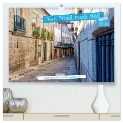 Von Nord nach Süd - Fahrt über Viseu, Coimbra und Nazaré (hochwertiger Premium Wandkalender 2025 DIN A2 quer), Kunstdruck in Hochglanz