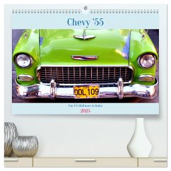 CHEVY '55 - Ein US-Oldtimer in Kuba (hochwertiger Premium Wandkalender 2025 DIN A2 quer), Kunstdruck in Hochglanz