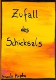 Zufall des Schicksals