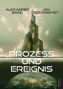 Prozess und Ereignis - Bard, Alexander;Söderqvist, Jan