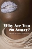 Why Are You So Angry?