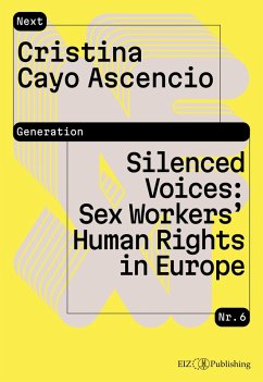 Silenced Voices: Sex Workers' Human Rights in Europe (eBook, PDF) - Cayo Ascencio, Cristina