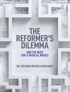 The Reformer's Dilemma - Rossello Nevares, Ricardo