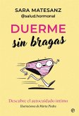 Duerme sin bragas Duerme sin bragas
