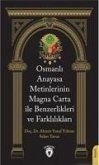 Osmanli Anayasa Metinlerinin Magna Carta ile Benzerlikleri ve Farkliliklari