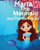 Marta The Mermaid And The Rare Pearl