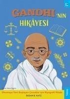 Gandhinin Hikayesi;Okumaya Yeni Baslayan Cocuklar icin Biyografi Kitabi - B. Katz, Susan