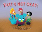 That's Not Okay! - Second Edition