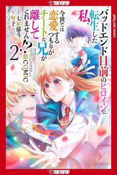 I Was Reincarnated as the Heroine on the Verge of a Bad Ending, and I'm Determined to Fall in Love!, Volume 2 - Kotoko