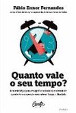 Quanto vale o seu tempo?