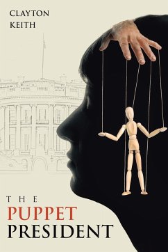 THE PUPPET PRESIDENT - Keith, Clayton