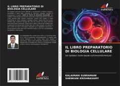 IL LIBRO PREPARATORIO DI BIOLOGIA CELLULARE - Subramani, Kalaimani;Krishnasamy, Shenkani