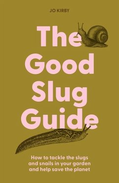 The Good Slug Guide - Kirby, Jo