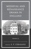Medieval and Renaissance Drama in England Medieval and Renaissance Drama in England