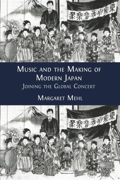 Music and the Making of Modern Japan - Mehl, Margaret