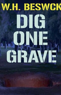 Dig One Grave - Beswick, W. H.