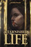 A Tarnished Life