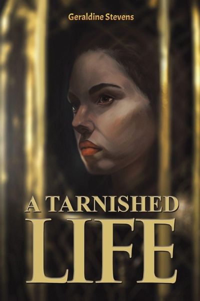 A Tarnished Life