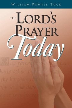 Lord's Prayer Today - Tuck, William Powell