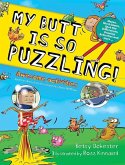 My Butt Is So Puzzling! My Butt Is So Puzzling!