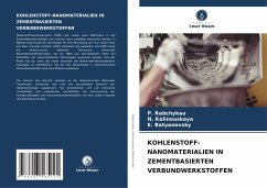 KOHLENSTOFF-NANOMATERIALIEN IN ZEMENTBASIERTEN VERBUNDWERKSTOFFEN - Rabchykau, P.;Kalinouskaya, N.;Batyanovsky, E.