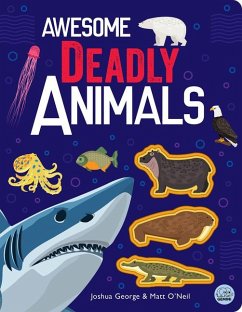 Awesome Deadly Animals - George, Joshua