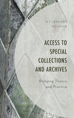 Access to Special Collections and Archives - Rossman, Jae Jennifer