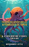 The Amazing Adventures of a Fearless Octopus (eBook, ePUB)