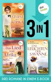Sturm über Afrika & Das Lied von Afrika & Das Leuchten der Savanne (eBook, ePUB)
