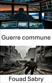 Guerre commune (eBook, ePUB)