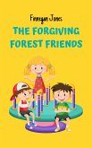 The Forgiving Forest Friends (eBook, ePUB)