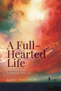 A Full-Hearted Life - Owensby, Jake