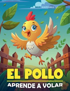 El Pollo Aprende a Volar - Marshall, Max