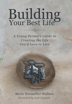 Building Your Best Life - Wallace, Merie Weismiller