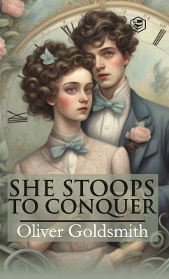 She Stoops To Conquer (Hardcover Library Edition) - Goldsmith, Oliver