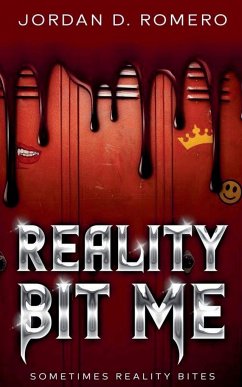 Reality Bit Me - Romero, Jordan