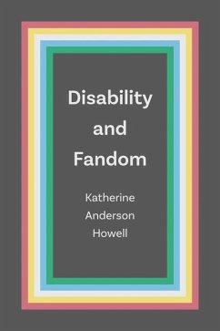 Disability and Fandom - Anderson Howell, Katherine