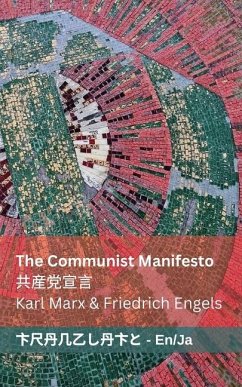 The Communist Manifesto / 共産党宣言 - Marx, Karl; Engels, Friedrich