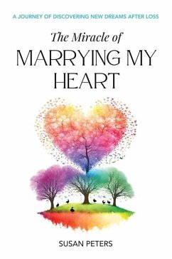 The Miracle of Marrying My Heart - Peters, Susan