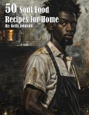 50 Soul Food Recipes for Home