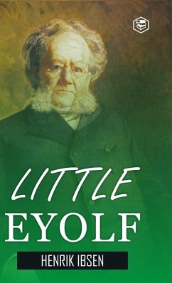 Little Eyolf (Hardcover Library Edition) - Ibsen, Henrik