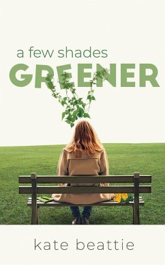 A Few Shades Greener - Beattie, Kate