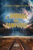 A jornada dos campeões