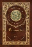 Parmenides (Royal Collector's Edition) (Case Laminate Hardcover with Jacket)