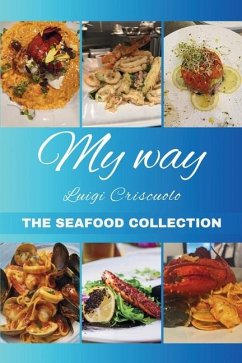 My Way The Seafood Collection - Criscuolo, Luigi