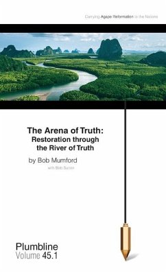 Restoration Through the River of Truth - Mumford, Bob