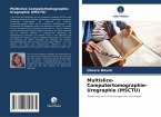 Multislice-Computertomographie-Urographie (MSCTU)